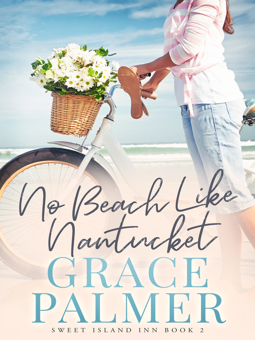 Title details for No Beach Like Nantucket by Grace Palmer - Available